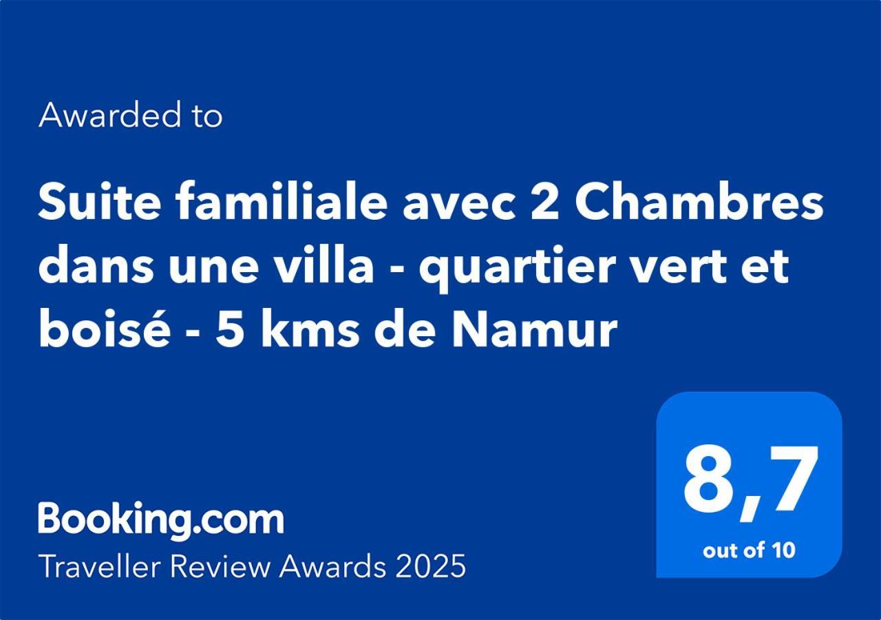 Suite Familiale Avec 2 Chambres Dans Une Villa - Quartier Vert Et Boise - 5 Kms De Namur Exteriér fotografie